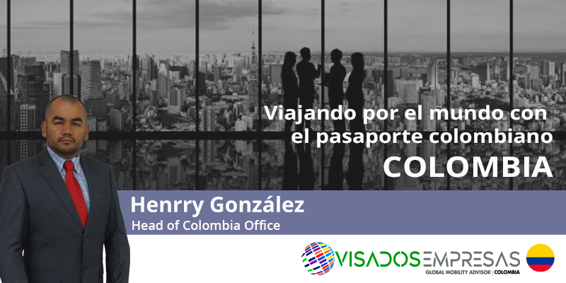 Viajando por el mundo con el pasaporte colombiano ¿fácil o difícil? Visados Empresas Colombia